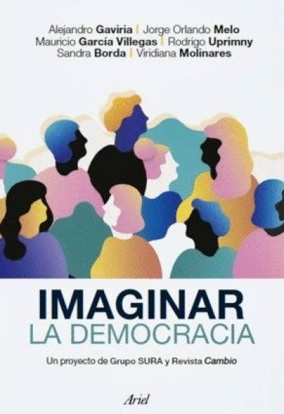 IMAGINAR LA DEMOCRACIA | ALEJANDRO GAVIRIA