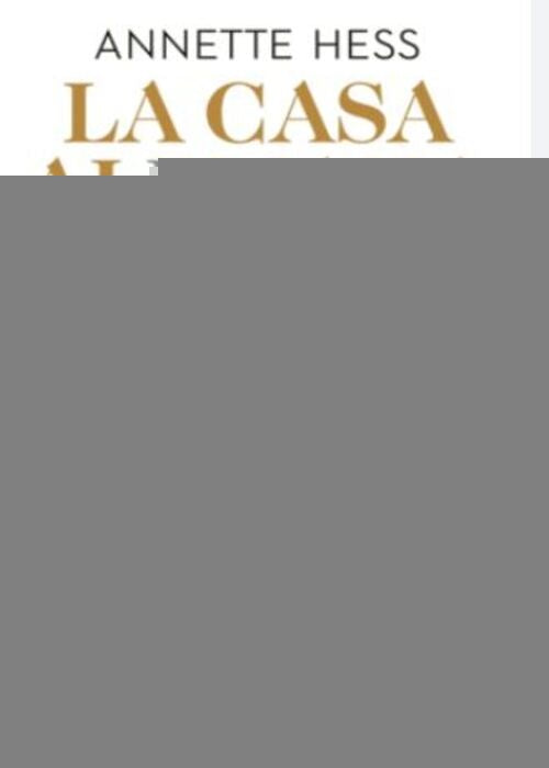 LA CASA ALEMANA | ANNETTE HESS