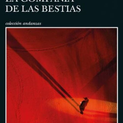 LA COMPAÑIA DE LAS BESTIAS | FELIPE AGUDELO TENORIO