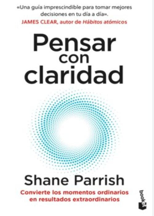 PENSAR CON CLARIDAD | SHANE PARRISH