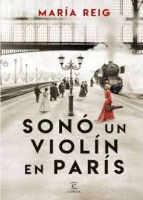 SONO UN VIOLIN EN PARIS | MARIA REIG