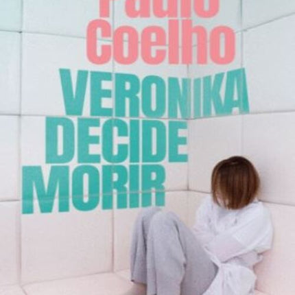 VERONIKA DECIDE MORIR | PAULO COELHO