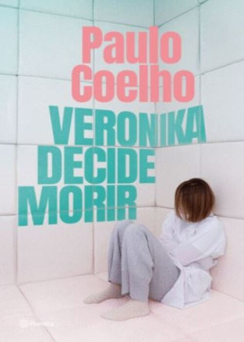 VERONIKA DECIDE MORIR | PAULO COELHO