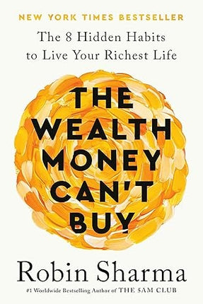 THE WEALTH MONEY CAN'T BUY | SHARMA ROBIN