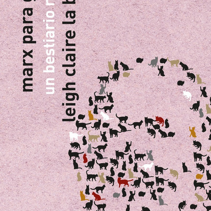 MARX PARA GATOS | LEIGH CLAIRE LA BERGE
