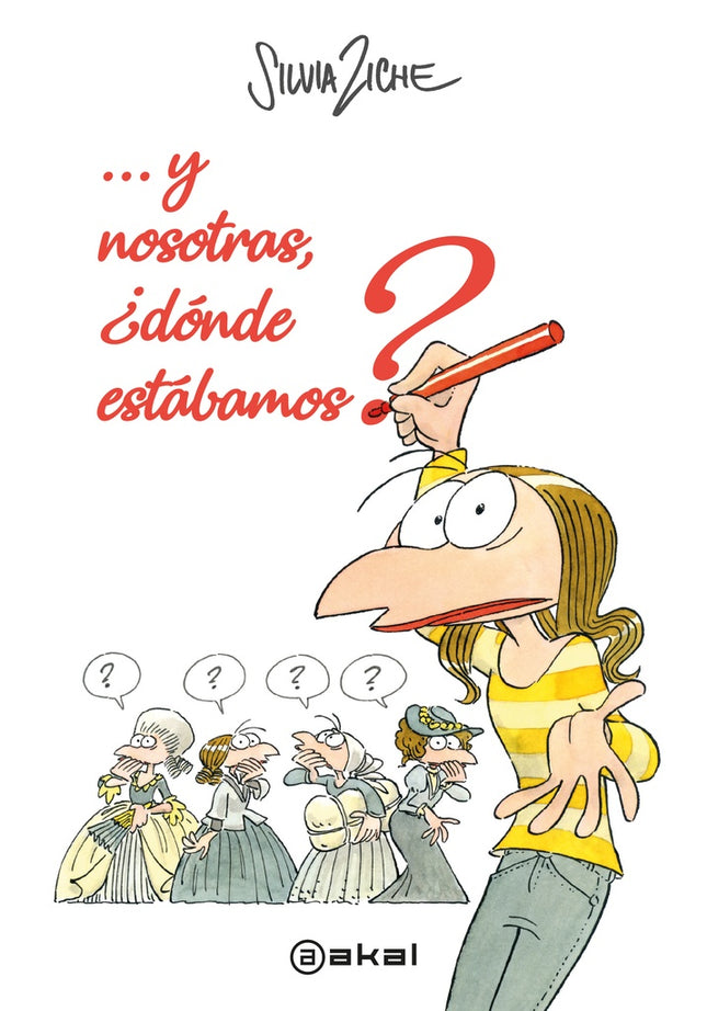 Y NOSOTRAS, ¿DONDE ESTABAMOS? | SILVIA ZICHE
