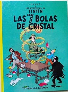 TINTIN Y LAS SIETE BOLAS DE CRISTAL | HERGE