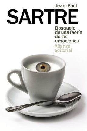 BOSQUEJO DE UNA TEORIA DE LAS EMOCIONES | JEAN PAUL SARTRE