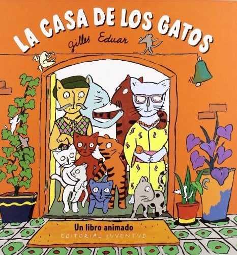 LA CASA DE LOS GATOS | GILLES EDUAR