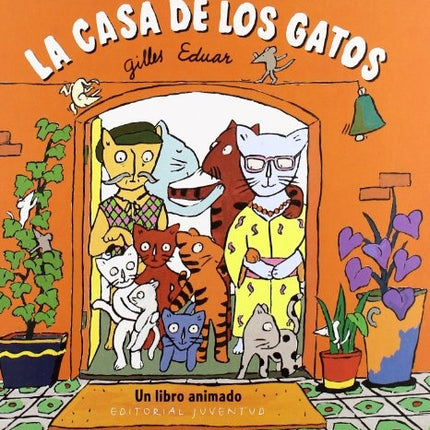 LA CASA DE LOS GATOS | GILLES EDUAR