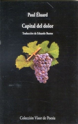 CAPITAL DEL DOLOR | PAUL ELUARD