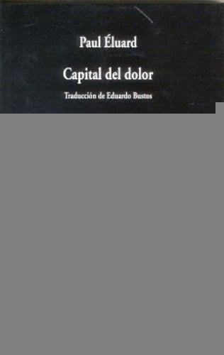 CAPITAL DEL DOLOR | PAUL ELUARD
