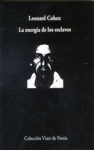 LA ENERGIA DE LOS ESCLAVOS | LEONARD COHEN
