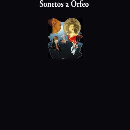 SONETOS A ORFEO | RAINER MARIA RILKE