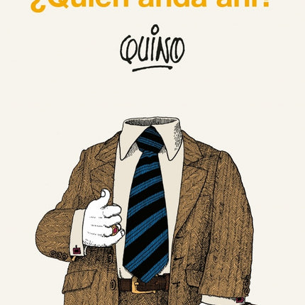 ¿QUIEN ANDA AHI? | QUINO