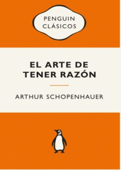 EL ARTE DE TENER RAZON | ARTHUR SCHOPENHAUER