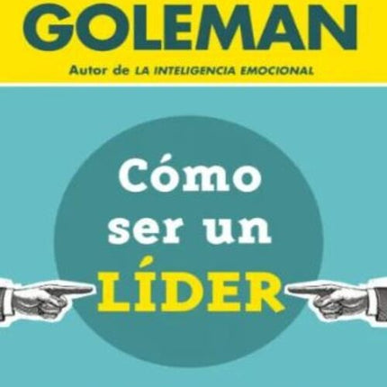COMO SER UN LIDER | DANIEL GOLEMAN