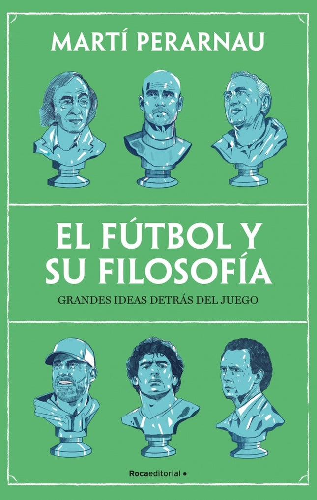 EL FUTBOL Y SU FILOSOFIA | MARTI PERARNAU
