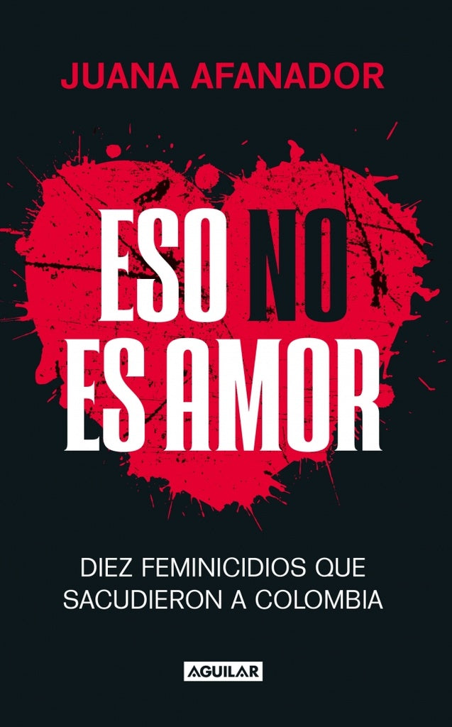 ESO NO ES AMOR | JUANA AFANADOR