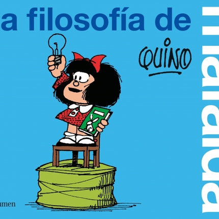 LA FILOSOFIA DE MAFALDA | QUINO