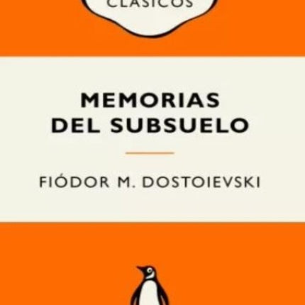 MEMORIAS DEL SUBSUELO | FIODOR M. DOSTOIEVSKI