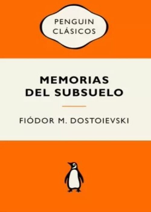 MEMORIAS DEL SUBSUELO | FIODOR M. DOSTOIEVSKI
