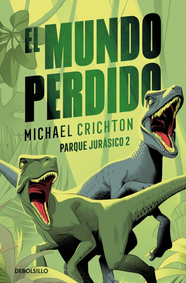 EL MUNDO PERDIDO PARQUE JURASICO 2 | MICHAEL CRICHTON