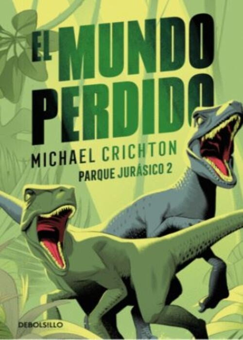 EL MUNDO PERDIDO PARQUE JURASICO 2 | MICHAEL CRICHTON