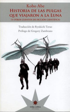 HISTORIA DE LAS PULGAS QUE VIAJARON A LA LUNA | KOBO ABE