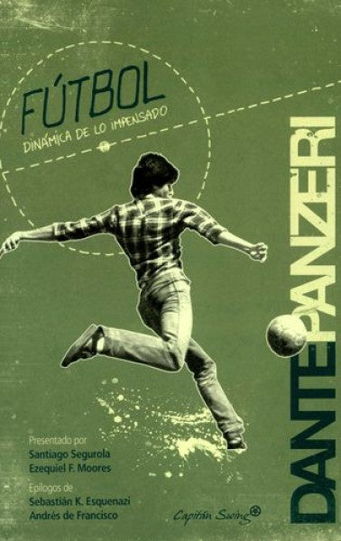 FUTBOL DINAMICA DE LO IMPENSADO | DANTE PANZERI