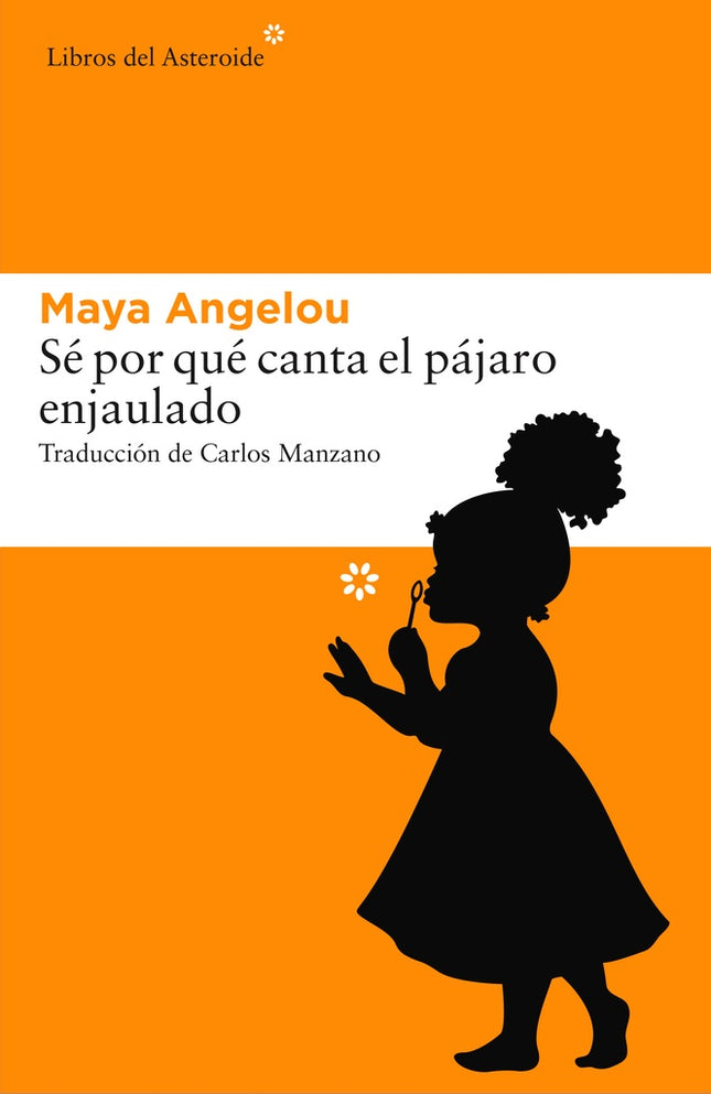 YO SE POR QUE CANTA EL PAJARO ENJAULADO | MAYA ANGELOU