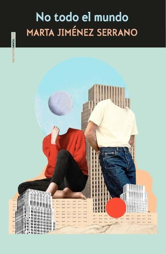 NO TODO EL MUNDO | MARTA JIMENEZ SERRANO