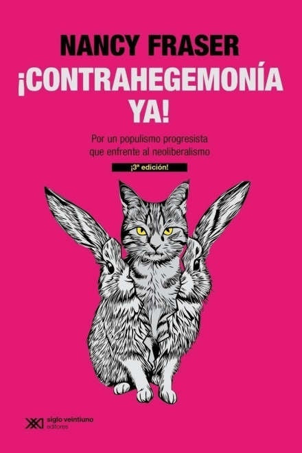 CONTRAHEGEMONIA YA! | NANCY FRASER