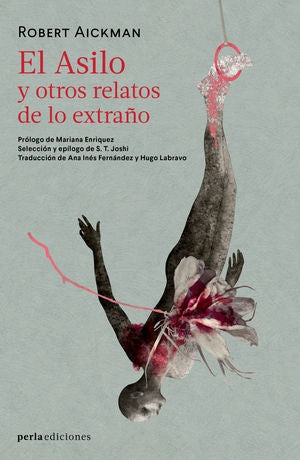 EL ASILO Y OTROS RELATOS DE LO EXTRAÑO | ROBERT AICKMAN