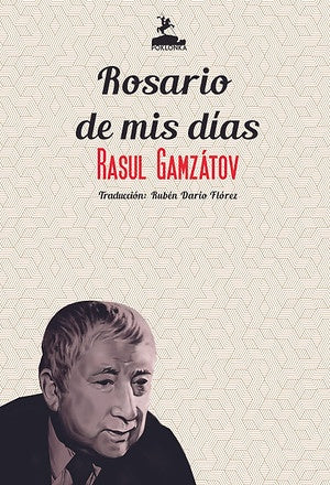 ROSARIO DE MIS DIAS | RASUL GAMZATOV