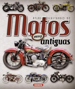 ATLAS ILUSTRADO DE MOTOS MUY ANTIGUAS | JUAN PABLO RUIZ PALACIO