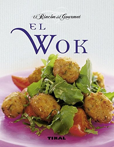 EL RINCON DEL GOURMET, EL WOK  | AUTORES VARIOS