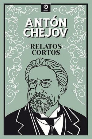 RELATOS CORTOS | ANTON CHEJOV