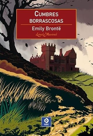 CUMBRES BORRASCOSAS | EMILY BRONTE