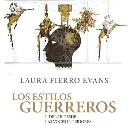 LOS ESTILOS GUERREROS | LAURA FIERRO EVANS