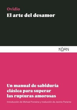EL ARTE DEL DESAMOR | OVIDIO