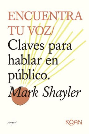 ENCUENTRA TU VOZ | MARK SHAYLER