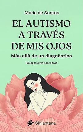 EL AUTISMO A TRAVES DE MIS OJOS | MARÍA DE SANTOS ROMERO