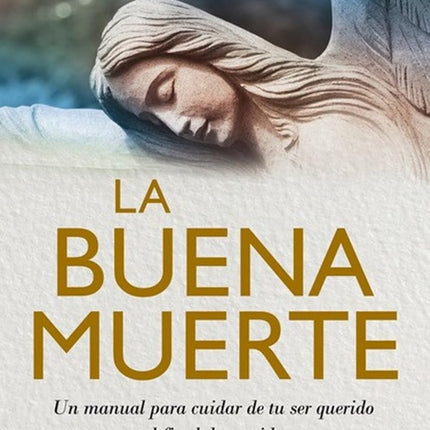 LA BUENA MUERTE | SUZANNE B. O BRIEN