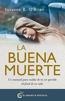 LA BUENA MUERTE | SUZANNE B. O BRIEN