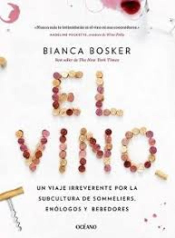 EL VINO | BIANCA BOSKER
