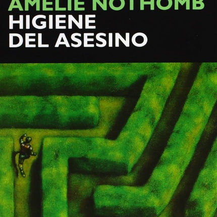 HIGIENE DEL ASESINO | AMELIE NOTHOMB