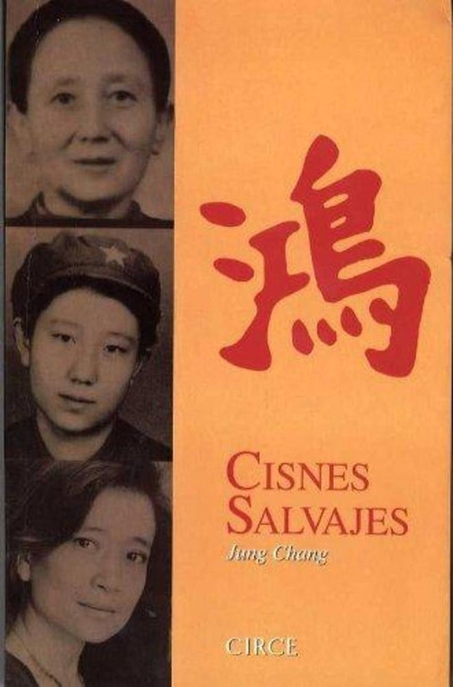 CISNES SALVAJES | JUNG CHANG