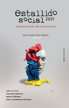 ESTALLIDO SOCIAL 2021 | JUAN CARLOS CELIS OSPINA