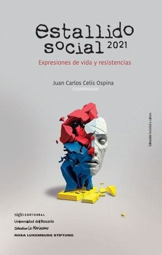 ESTALLIDO SOCIAL 2021 | JUAN CARLOS CELIS OSPINA